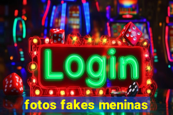 fotos fakes meninas